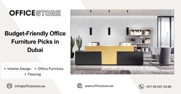 Budget-Friendly Office Furniture Picks in Dubai