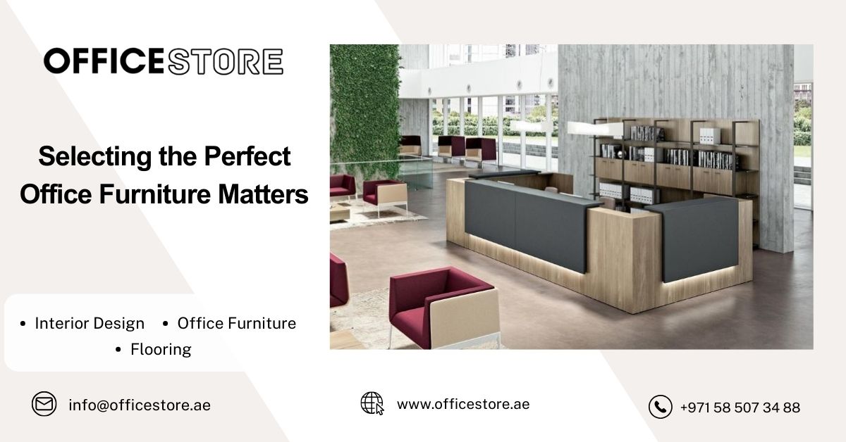 Selecting the Perfect Office Furniture Matters