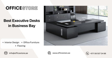Best Executive Desks in Business Bay - Office Store Office Furniture Manufacturer & Supplier Dubai