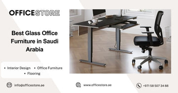 Best Glass Office Furniture in Saudi Arabia