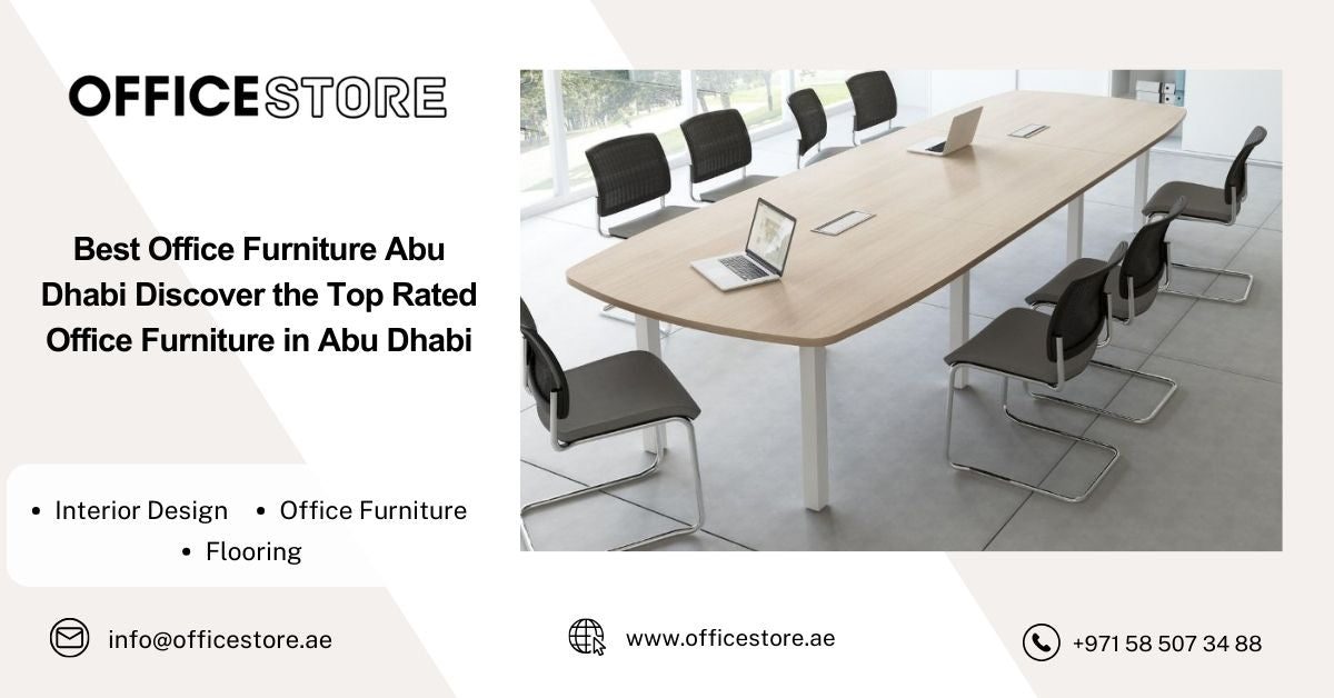 Best Office Furniture Abu Dhabi Discover the Top Rated Office Furniture in Abu Dhabi