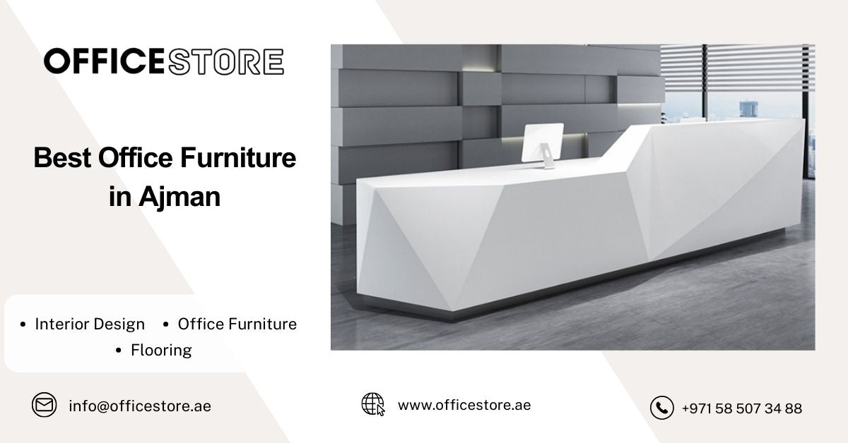 Best Office Furniture in Ajman