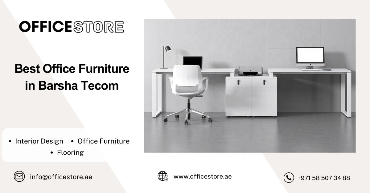 Best Office Furniture in Barsha Tecom