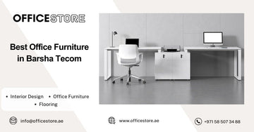 Best Office Furniture in Barsha Tecom - Office Store Office Furniture Manufacturer & Supplier Dubai