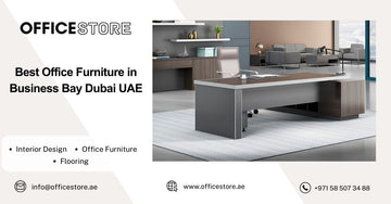 Best Office Furniture in Business Bay Dubai UAE
