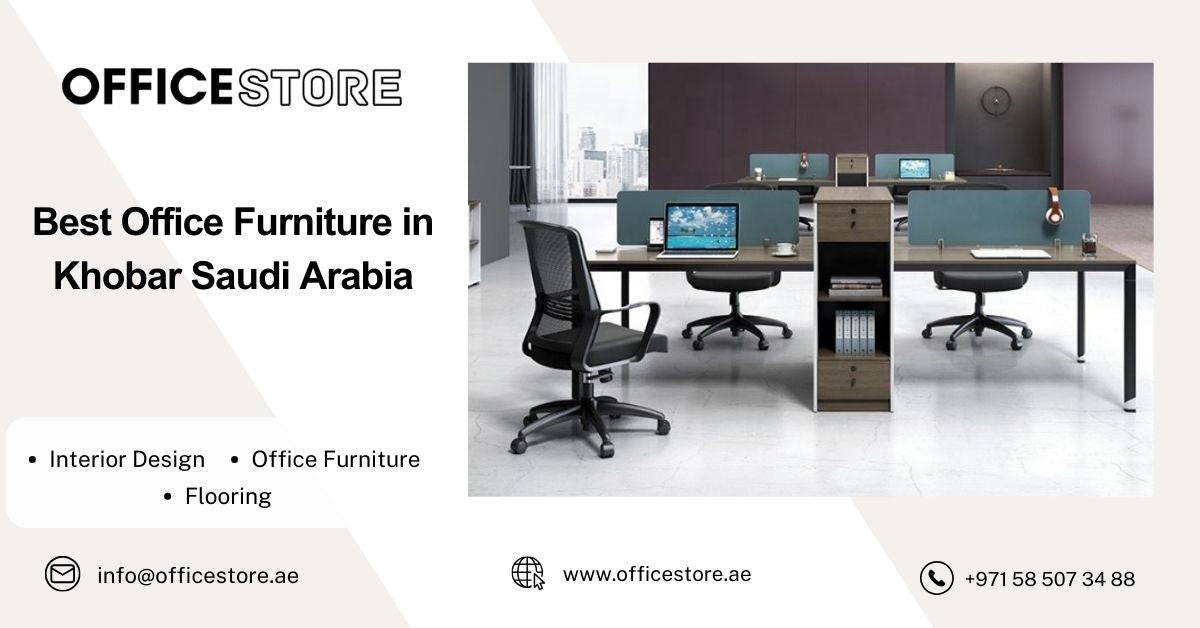 Best Office Furniture in Khobar Saudi Arabia