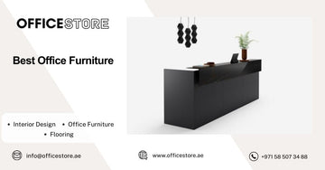 Best Office Furniture - Office Furniture Manufacturer & Supplier in Dubai