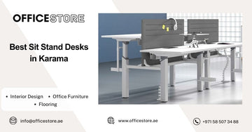 Best Sit Stand Desks in Karama - Office Store Office Furniture Manufacturer & Supplier Dubai