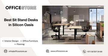 Best Sit Stand Desks in Silicon Oasis - Office Store Office Furniture Manufacturer & Supplier Dubai