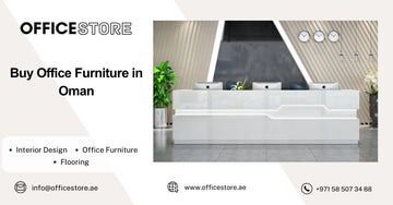 Buy Office Furniture in Oman - Office Store Office Furniture Manufacturer & Supplier Dubai