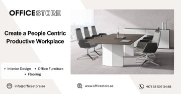 Create a People Centric Productive Workplace - Office Store Office Furniture Manufacturer & Supplier Dubai
