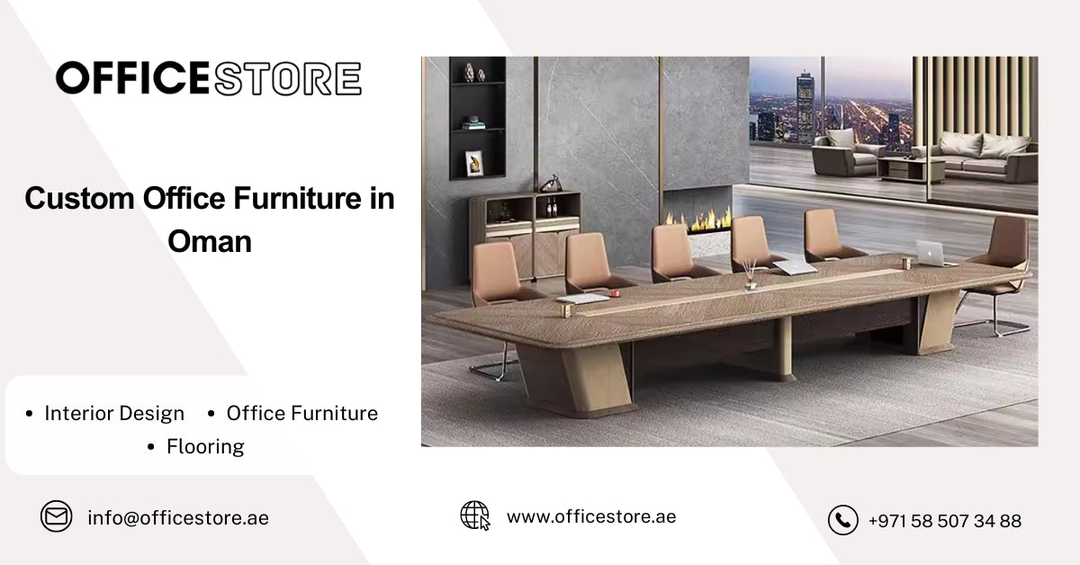 Custom Office Furniture in Oman