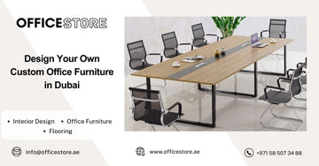 Design Your Own Custom Office Furniture in Dubai