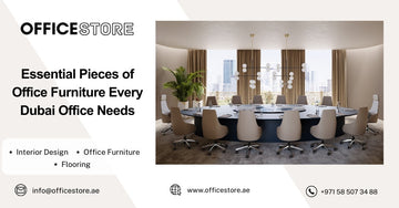Essential Pieces of Office Furniture Every Dubai Office Needs - Office Store Office Furniture Manufacturer & Supplier Dubai