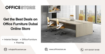 Get the Best Deals on Office Furniture Dubai Online Store