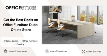Get the Best Deals on Office Furniture Dubai Online Store - Office Store Office Furniture Manufacturer & Supplier Dubai