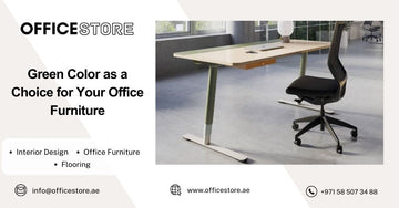 Green Color as a Choice for Your Office Furniture - Office Store Office Furniture Manufacturer & Supplier Dubai