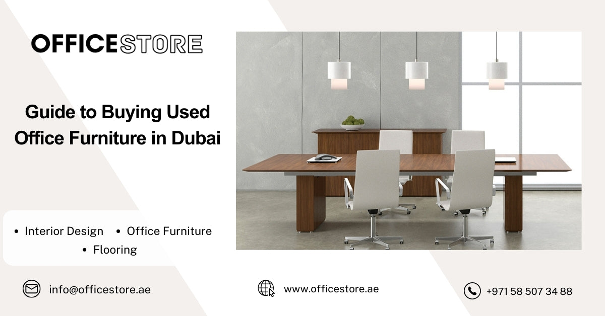 Guide to Buying Used Office Furniture in Dubai