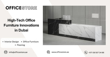 High-Tech Office Furniture Innovations in Dubai - Office Store Office Furniture Manufacturer & Supplier Dubai