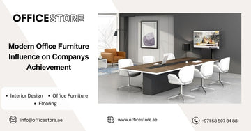 Modern Office Furniture Influence on Companys Achievement - Office Store Office Furniture Manufacturer & Supplier Dubai