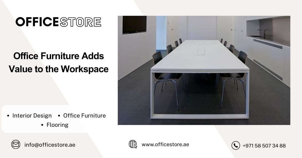 Office Furniture Adds Value to the Workspace