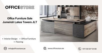 Office Furniture Sale Jumeirah Lakes Towers JLT - Office Store Office Furniture Manufacturer & Supplier Dubai