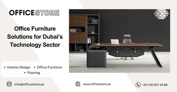 Office Furniture Solutions for Dubai’s Technology Sector - Office Store Office Furniture Manufacturer & Supplier Dubai
