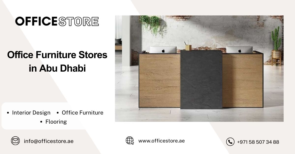 Office Furniture Stores in Abu Dhabi