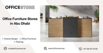 Office Furniture Stores in Abu Dhabi