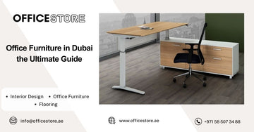 Office Furniture in Dubai the Ultimate Guide - Office Store Office Furniture Manufacturer & Supplier Dubai