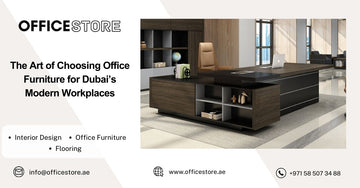 The Art of Choosing Office Furniture for Dubai’s Modern Workplaces - Office Store Office Furniture Manufacturer & Supplier Dubai