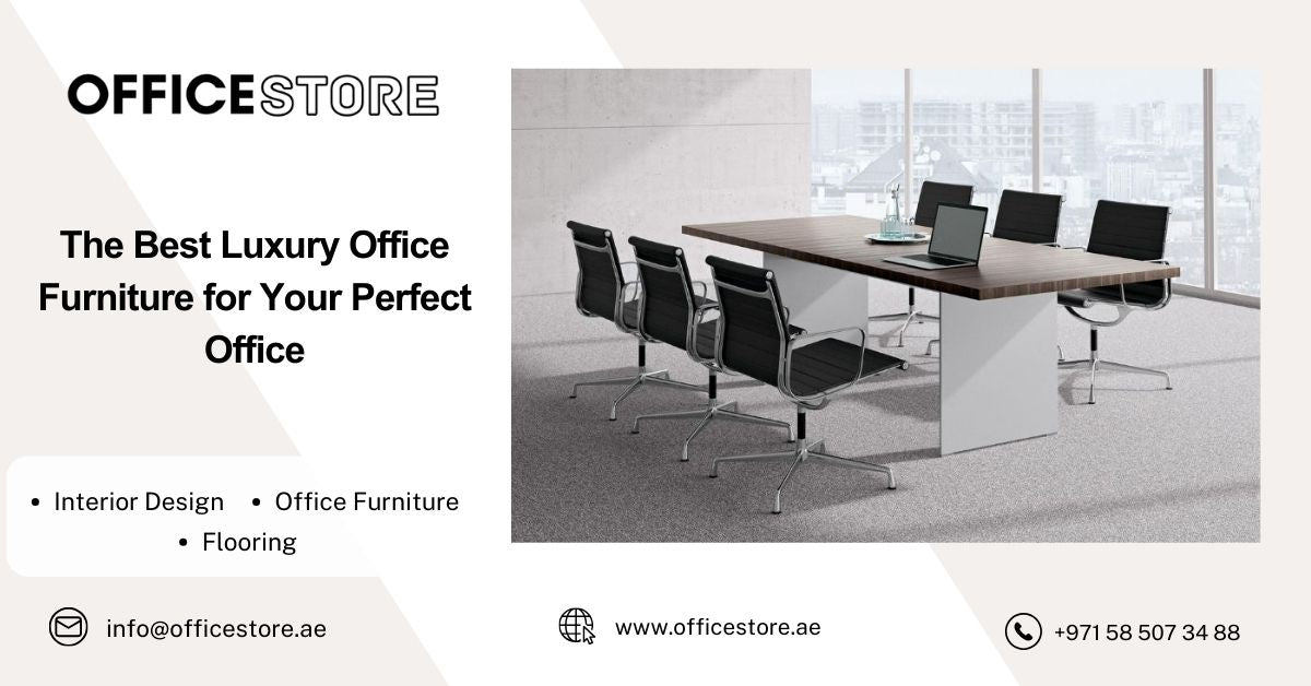 The Best Luxury Office Furniture for Your Perfect Office