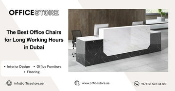 The Best Office Chairs for Long Working Hours in Dubai - Office Store Office Furniture Manufacturer & Supplier Dubai