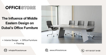 The Influence of Middle Eastern Design on Dubai’s Office Furniture