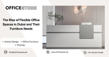 The Rise of Flexible Office Spaces in Dubai and Their Furniture Needs - Office Store Office Furniture Manufacturer & Supplier Dubai