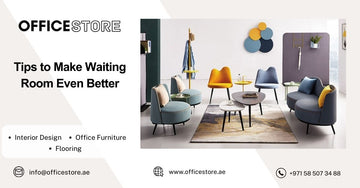 Tips to Make Waiting Room Even Better - Office Store Office Furniture Manufacturer & Supplier Dubai
